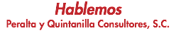 Hablemos Peralta y Quintanilla Consultores, S.C.